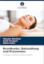 Brustkrebs: Behandlung und Prävention