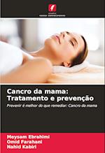 Cancro da mama: Tratamento e prevenção