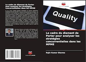 Le cadre du diamant de Porter pour analyser les stratégies concurrentielles dans les MPME