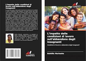 L'impatto delle condizioni di lavoro sull'abbandono degli insegnanti