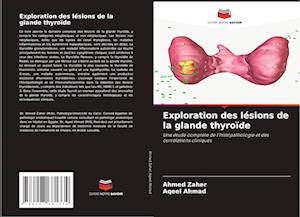 Exploration des lésions de la glande thyroïde