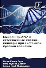 MikroRNK-27a* i estestwennye kletki-killery pri sistemnoj krasnoj wolchanke