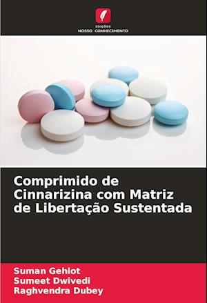 Comprimido de Cinnarizina com Matriz de Libertação Sustentada