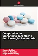 Comprimido de Cinnarizina com Matriz de Libertação Sustentada