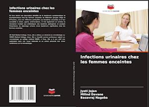 Infections urinaires chez les femmes enceintes