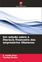 Um estudo sobre a literacia financeira dos empresários tibetanos