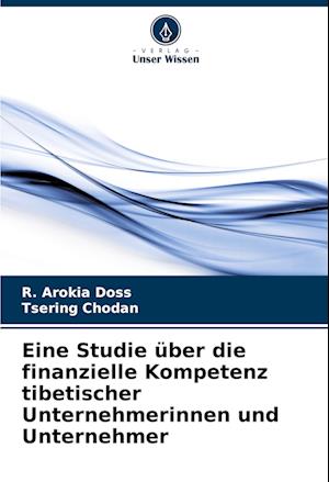 Eine Studie über die finanzielle Kompetenz tibetischer Unternehmerinnen und Unternehmer