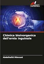 Chimica bioinorganica dell'ernia inguinale