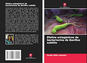 Efeitos antagónicos da bacteriocina de Bacillus subtilis