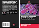 Preparação probiótica a partir de alimentos fermentados indianos