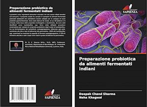 Preparazione probiotica da alimenti fermentati indiani