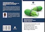 Antimalariastudie und antibakterielle Untersuchung von Blattextrakten aus Moringa Oleifer