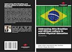 Addressing Afro-Brazilian and African culture in school Physical Education