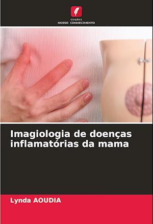 Imagiologia de doenças inflamatórias da mama