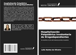 Hospitalización Psiquiátrica Involuntaria de Drogodependientes