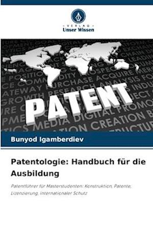 Patentologie: Handbuch für die Ausbildung