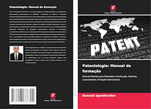 Patentologia: Manual de formação