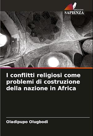 I conflitti religiosi come problemi di costruzione della nazione in Africa