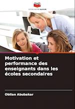 Motivation et performance des enseignants dans les écoles secondaires