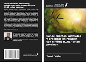 Conocimientos, actitudes y prácticas en relación con el virus H1N1 (gripe porcina)