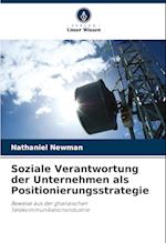 Soziale Verantwortung der Unternehmen als Positionierungsstrategie