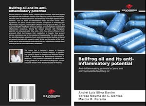 Bullfrog oil and its anti-inflammatory potential