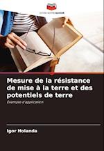 Mesure de la résistance de mise à la terre et des potentiels de terre