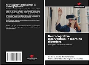 Neurocognitive intervention in learning disorders.