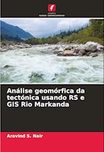 Análise geomórfica da tectónica usando RS e GIS Rio Markanda