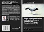 ¿Cómo consiguen el éxito las Organizaciones de Personas con Discapacidad (OPD)?