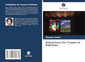 Schutzhaus für Frauen in Pakistan