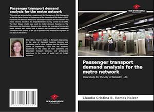 Passenger transport demand analysis for the metro network