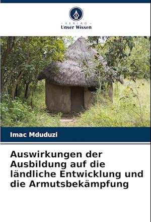 Auswirkungen der Ausbildung auf die ländliche Entwicklung und die Armutsbekämpfung