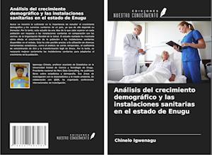 Análisis del crecimiento demográfico y las instalaciones sanitarias en el estado de Enugu