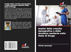 Analisi della crescita demografica e delle strutture sanitarie nello Stato di Enugu