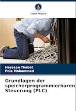 Grundlagen der speicherprogrammierbaren Steuerung (PLC)