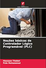 Noções básicas de Controlador Lógico Programável (PLC)