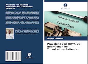 Prävalenz von HIV/AIDS-Infektionen bei Tuberkulose-Patienten