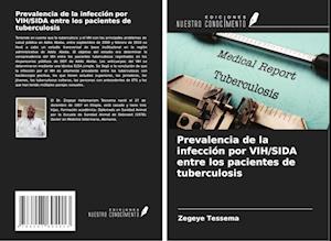 Prevalencia de la infección por VIH/SIDA entre los pacientes de tuberculosis