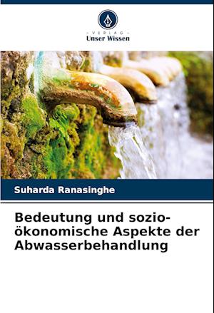 Bedeutung und sozio-ökonomische Aspekte der Abwasserbehandlung