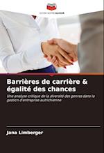 Barrières de carrière & égalité des chances