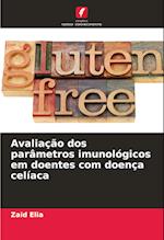 Avaliação dos parâmetros imunológicos em doentes com doença celíaca