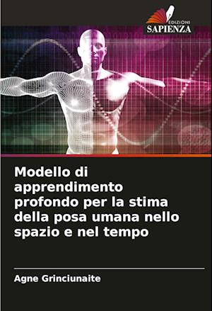 Modello di apprendimento profondo per la stima della posa umana nello spazio e nel tempo