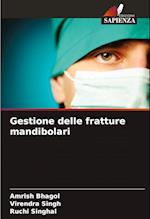 Gestione delle fratture mandibolari