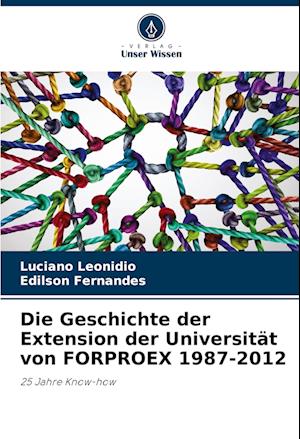 Die Geschichte der Extension der Universität von FORPROEX 1987-2012