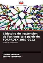 L'histoire de l'extension de l'université à partir de FORPROEX 1987-2012