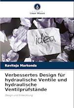 Verbessertes Design für hydraulische Ventile und hydraulische Ventilprüfstände