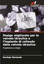 Design migliorato per la valvola idraulica e l'impianto di collaudo della valvola idraulica