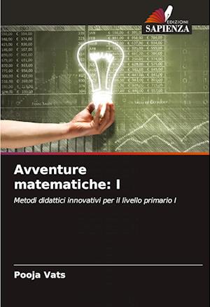 Avventure matematiche: I