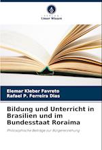 Bildung und Unterricht in Brasilien und im Bundesstaat Roraima